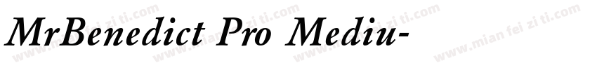 MrBenedict Pro Mediu字体转换
